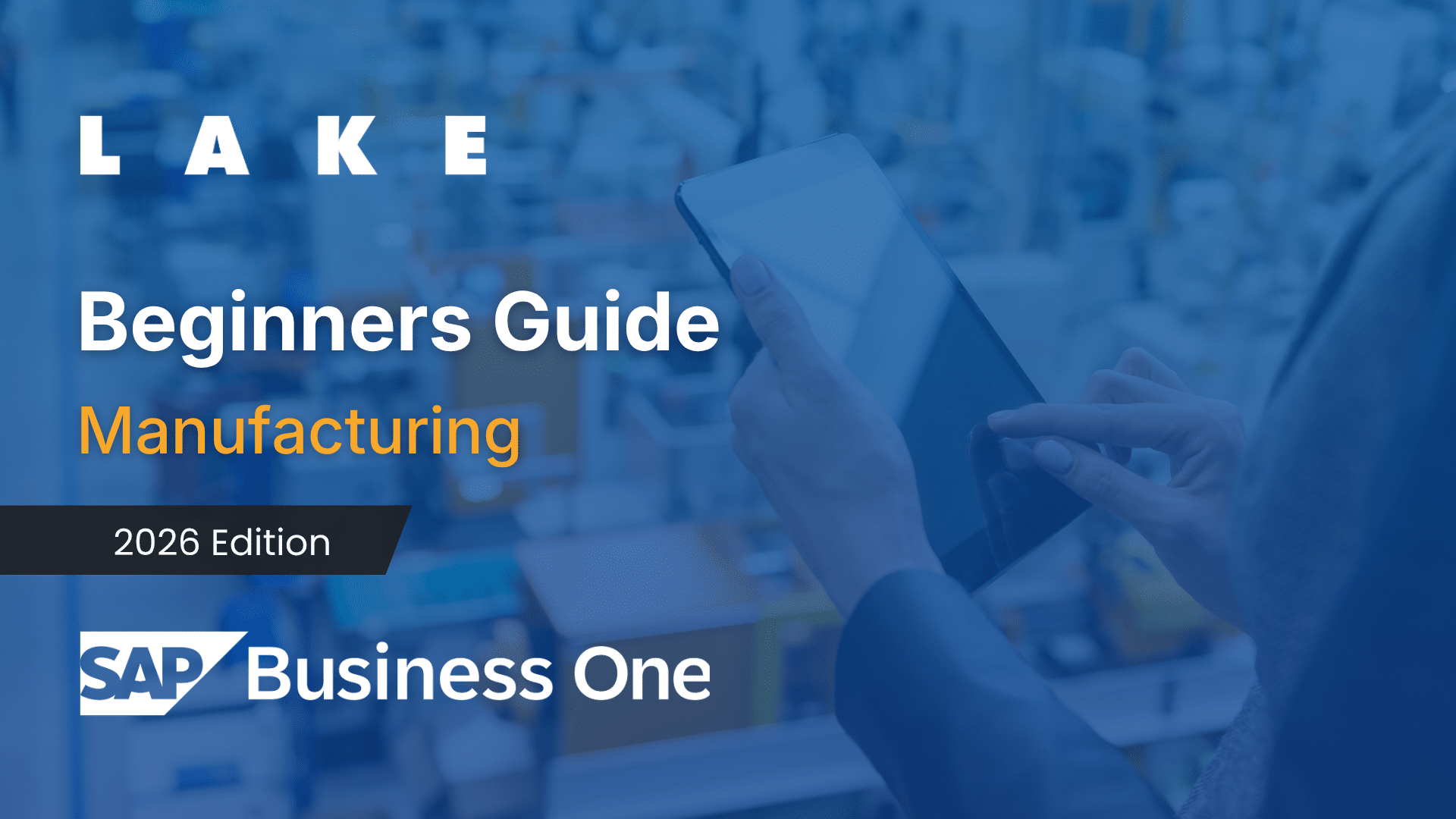 Beginners Guide - Manufacturing